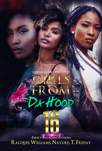 Girls from da Hood 16 book cover by Racquel Williams, Na'Cole, T. Friday