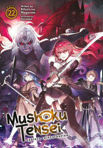 Mushoku Tensei: Jobless Reincarnation (Light Novel) Vol. 22 (Mushoku Tensei: Jobless Reincarnation (Light Novel)) book cover by Rifujin na Magonote