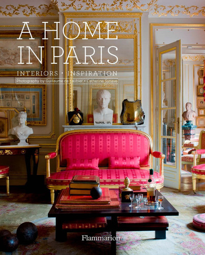 A Home in Paris: Interiors, Inspiration book cover by 