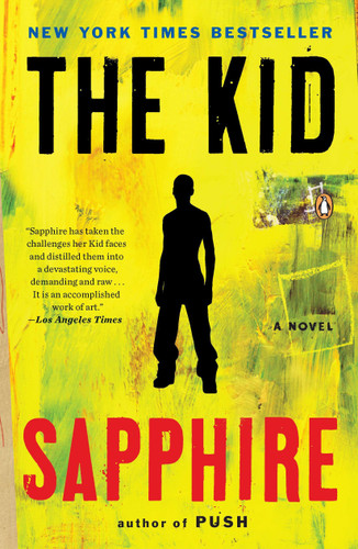 The Kid: A Novel book cover by Sapphire