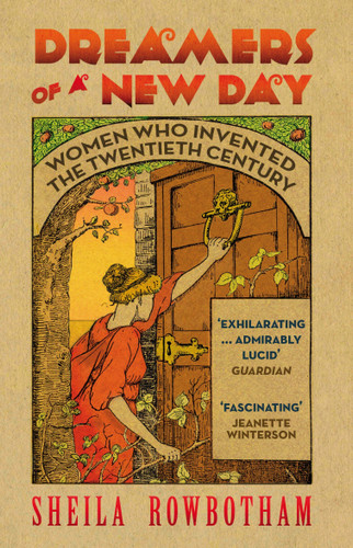 Dreamers of a New Day: Women Who Invented the Twentieth Century book cover by Sheila Rowbotham