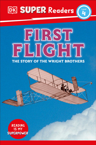 DK Super Readers Level 4 First Flight: The Story of the Wright Brothers (DK Super Readers) book cover by DK