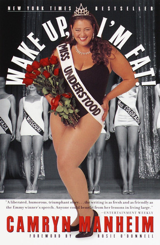 Wake Up, I'm Fat!: A Memoir book cover by Camryn Manheim