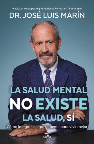La salud mental no existe / Mental Health Does Not Exist book cover by DR. JOSÉ LUIS MARÍN