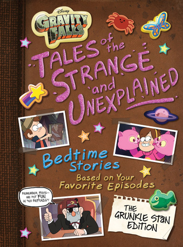 Gravity Falls: Gravity Falls: Tales of the Strange and Unexplained: (Bedtime Stories Based on Your Favorite Episodes!) (5-Minute Stories) book cover by Disney Books
