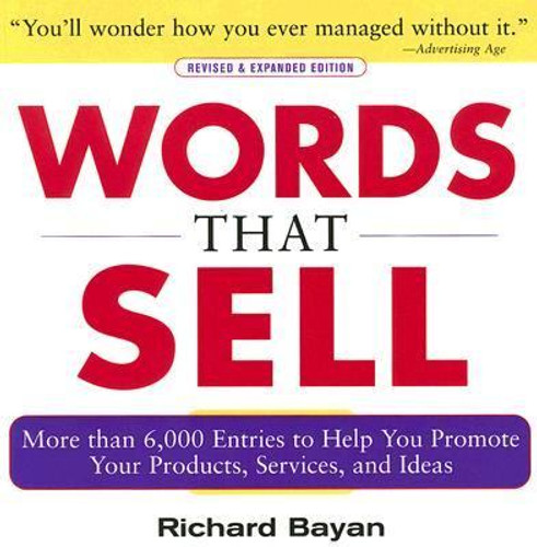 Words That Sell: More Than 6,000 Entries to Help You Promote Your Products, Services, and Ideas [Paperback] Cover