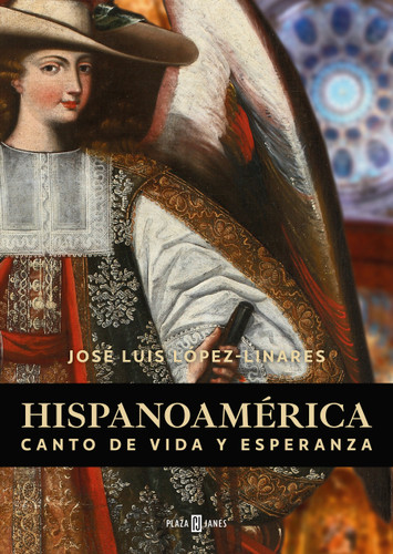 Hispanoamérica: canto de vida y de esperanza / Hispanic America: A Song of Life and Hope book cover by José Luis López Linares