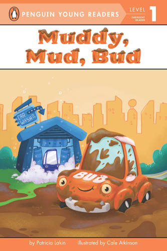 Muddy, Mud, Bud (Penguin Young Readers, Level 1) book cover by Patricia Lakin