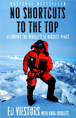 No Shortcuts to the Top: Climbing the World's 14 Highest Peaks book cover by Ed Viesturs, David Roberts