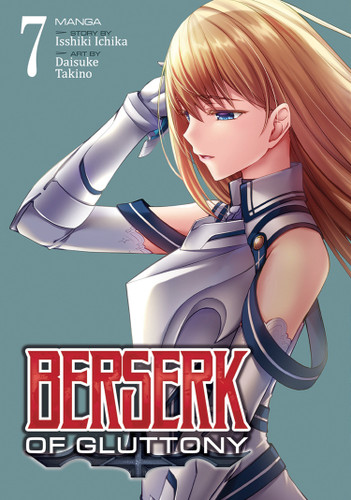 Berserk of Gluttony (Manga) Vol. 7 (Berserk of Gluttony (Manga)) book cover by Isshiki Ichika