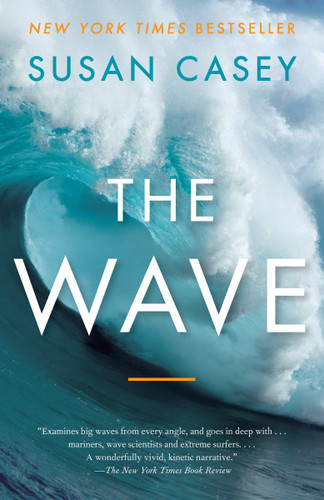 The Wave: In Pursuit of the Rogues, Freaks, and Giants of the Ocean book cover by Susan Casey