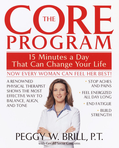 The Core Program: Fifteen Minutes a Day That Can Change Your Life book cover by Peggy Brill, Gerald Secor Couzens