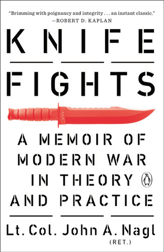 Knife Fights: A Memoir of Modern War in Theory and Practice book cover by John A. Nagl