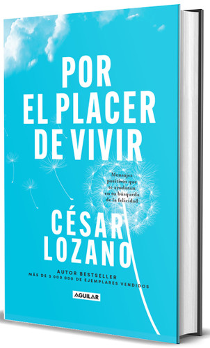 Por el placer de vivir (Edición de Regalo)  / The Joy of Living (Gift Edition) book cover by Dr. César Lozano