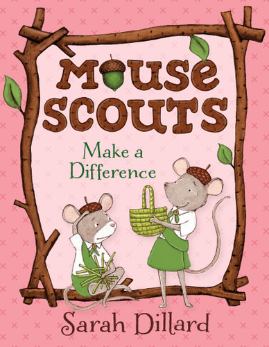 Mouse Scouts: Make A Difference (Mouse Scouts) book cover by Sarah Dillard