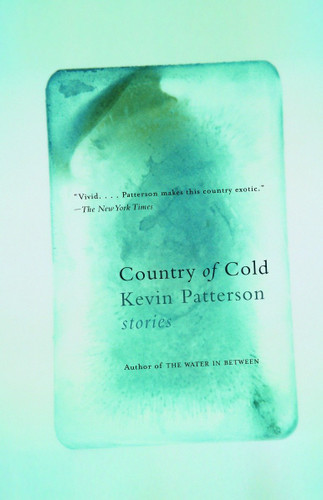 Country of Cold: Stories book cover by Kevin Patterson