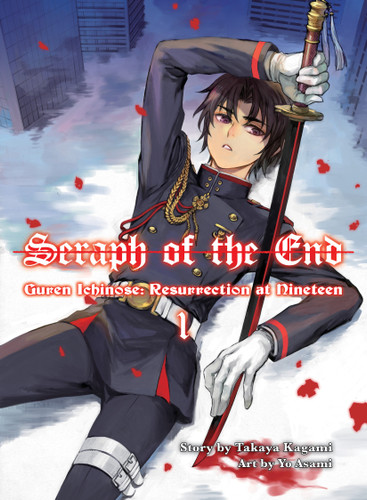 Seraph of the End: Guren Ichinose, Resurrection at Nineteen, volume 1 (Seraph of the End: Guren Ichinose, Resurrection at Nineteen) book cover by Takaya Kagami