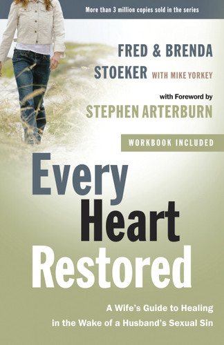 Every Heart Restored: A Wife's Guide to Healing in the Wake of a Husband's Sexual Sin (The Every Man Series) book cover by Fred Stoeker, Brenda Stoeker