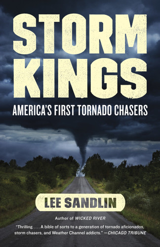 Storm Kings: America's First Tornado Chasers book cover by Lee Sandlin