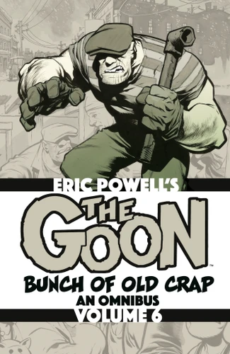 The Goon: Bunch of Old Crap Omnibus Volume 6 (The Goon) book cover by Eric Powell