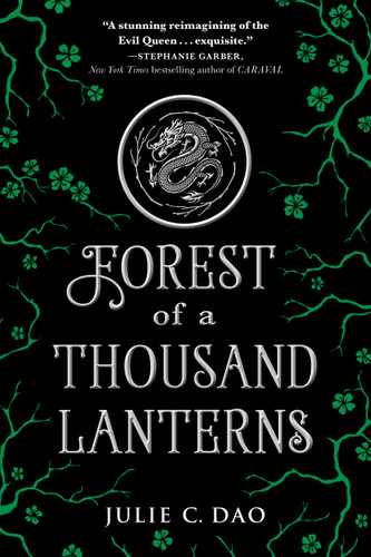 Forest of a Thousand Lanterns (Rise of the Empress) book cover by Julie C. Dao
