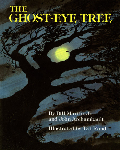 The Ghost-Eye Tree book cover by Bill Martin, Jr., John Archambault