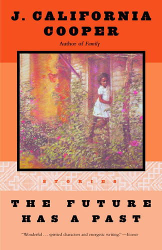 The Future Has a Past: Stories book cover by J. California Cooper