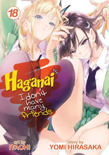 Haganai: I Don't Have Many Friends Vol. 18 (Haganai: I Don't Have Many Friends) book cover by Yomi Hirasaka