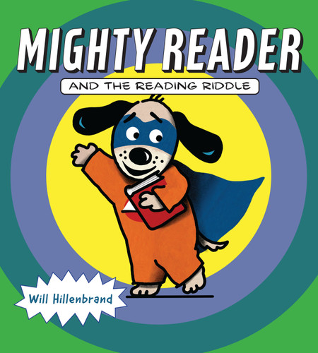 Mighty Reader and the Reading Riddle book cover by Will Hillenbrand