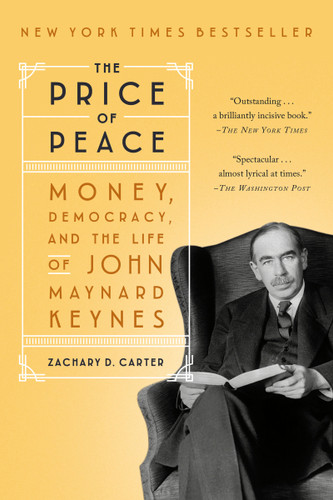 The Price of Peace: Money, Democracy, and the Life of John Maynard Keynes book cover by Zachary D. Carter