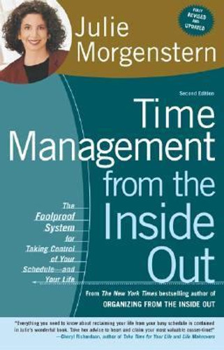 Time Management from the Inside Out: The Foolproof System for Taking Control of Your Schedule - And Your Life [Paperback] Cover