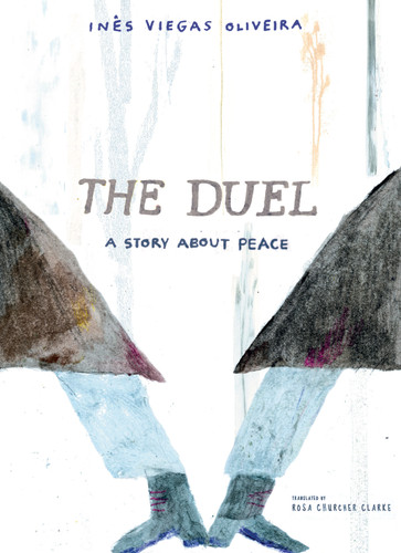 The Duel: A Story about Peace book cover by Inês Viegas Oliveira