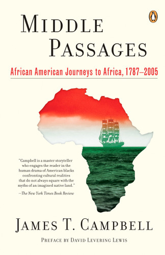 Middle Passages: African American Journeys to Africa, 1787-2005 book cover by James T. Campbell