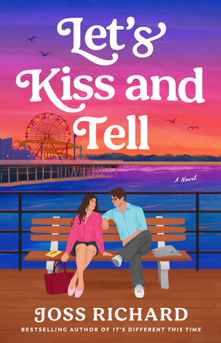 Let's Kiss and Tell: A Novel book cover by Joss Richard