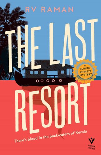 The Last Resort (A Harith Athreya Mystery) book cover by RV Raman