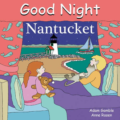Good Night Nantucket (Good Night Our World) book cover by Adam Gamble