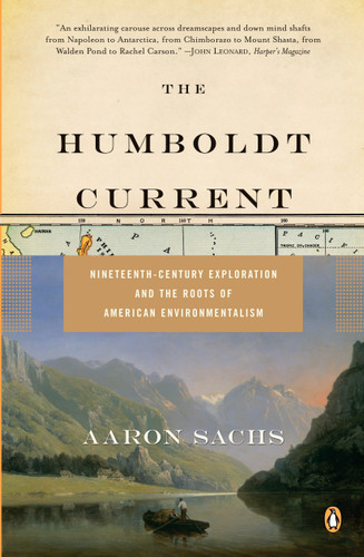 The Humboldt Current: Nineteenth-Century Exploration and the Roots of American Environmentalism book cover by Aaron Sachs