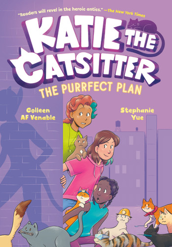Katie the Catsitter 4: The Purrfect Plan: (A Graphic Novel) (Katie the Catsitter) book cover by Colleen AF Venable
