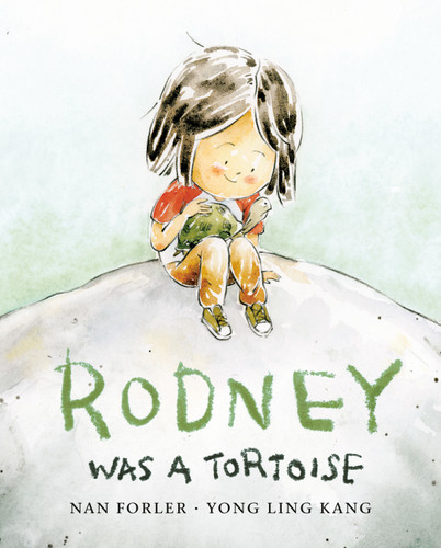 Rodney Was a Tortoise book cover by Nan Forler