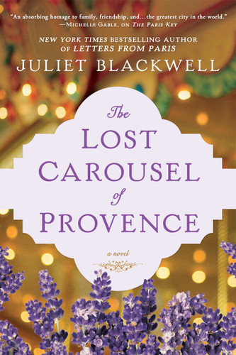 The Lost Carousel of Provence book cover by Juliet Blackwell