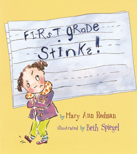 First Grade Stinks! book cover by Mary Ann Rodman