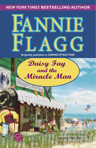 Daisy Fay and the Miracle Man: A Novel book cover by Fannie Flagg