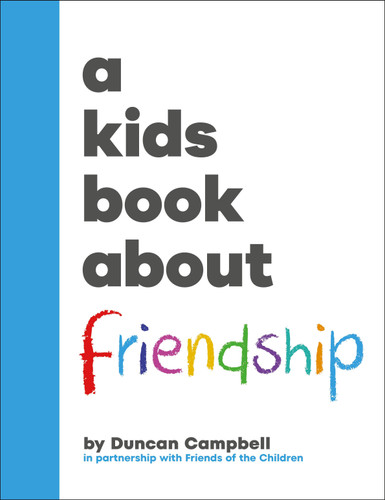 A Kids Book About Friendship (A Kids Book) book cover by Duncan Campbell