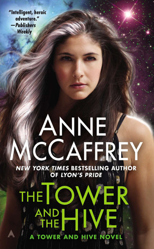 The Tower and the Hive (A Tower and Hive Novel) book cover by Anne McCaffrey