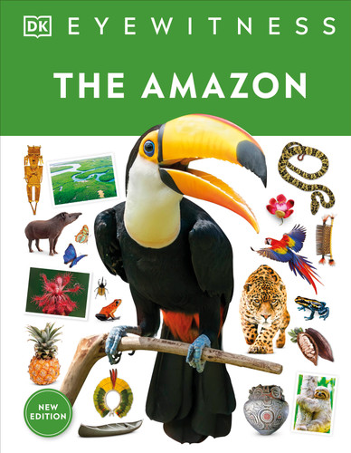 Eyewitness The Amazon (DK Eyewitness) book cover by DK