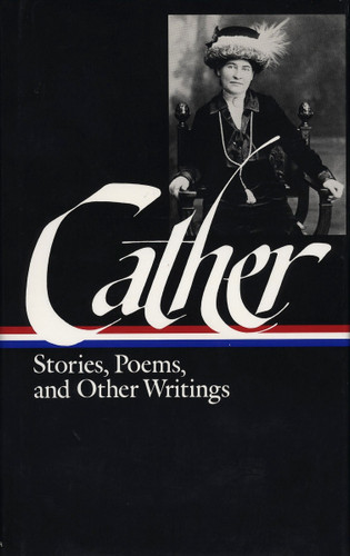Willa Cather: Stories, Poems, & Other Writings (LOA #57): Alexander's Bridge / My Mortal Enemy / Youth and the Bright Medusa / Obscure  Destinies / The Old Beauty and Others / other writings (Library of America Willa Cather Edition) book cover by Willa Cather