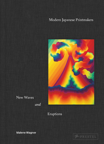 Modern Japanese Printmakers: New Waves and Eruptions book cover by Malene Wagner