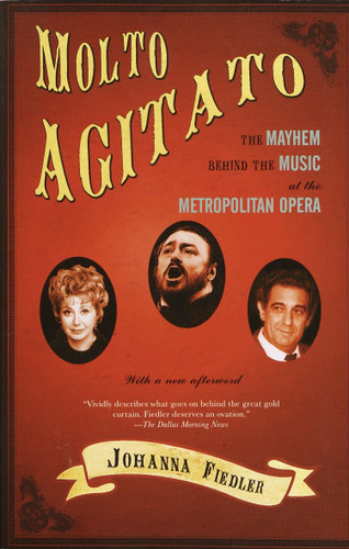 Molto Agitato: The Mayhem Behind the Muisc at the Metropolitan Opera book cover by Johanna Fiedler