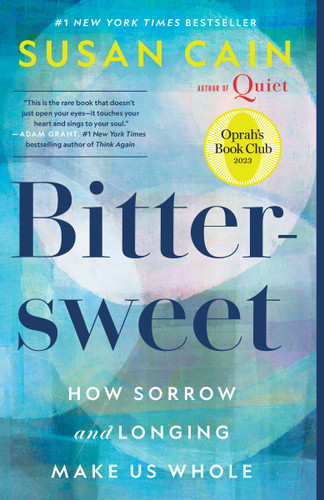 Bittersweet (Oprah's Book Club): How Sorrow and Longing Make Us Whole book cover by Susan Cain