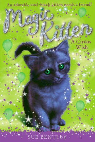 A Circus Wish #6 (Magic Kitten) book cover by Sue Bentley